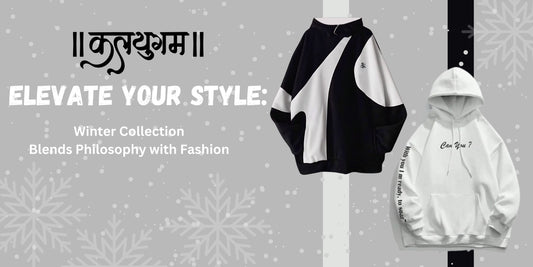 Kalyugam's Streetwear Winter Collection